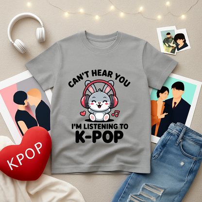 I'm Listening To K-Pop | Unisex Classic T-Shirt